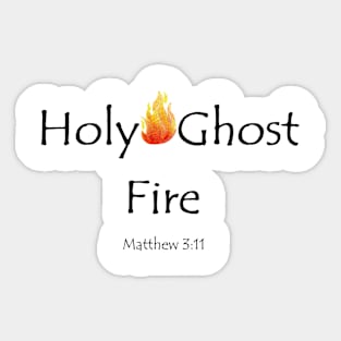 Holy Ghost Fire Sticker